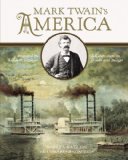 Mark Twain's America A Celebration in Words and Images  9780316209397 Front Cover