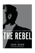 Rebel An Imagined Life of James Dean 2004 9780380978397 Front Cover