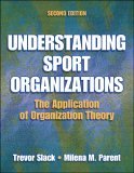 Understanding Sport Organizations The Application of Organization Theory cover art