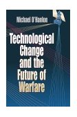 Technological Change and the Future of Warfare  cover art