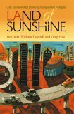 Land of Sunshine An Environmental History of Metropolitan Los Angeles cover art
