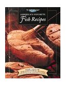 America's Favorite Fish Recipes More Than 180 Mouthwatering Recipes from Fishing Guides and Professional Chefs 1992 9780865730397 Front Cover
