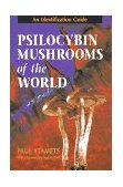 Psilocybin Mushrooms of the World An Identification Guide 1996 9780898158397 Front Cover
