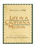 Life in a California Mission Monterey in 1786 cover art
