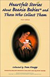 Heartfelt Stories about Beannie Babies and Those Who Collect Them 1999 9780966992397 Front Cover