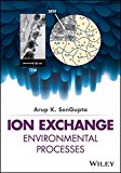 Ion Exchange in Environmental Processes Fundamentals, Applications and Sustainable Technology  9781119157397 Front Cover