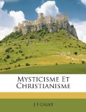 Mysticisme et Christianisme 2010 9781147369397 Front Cover