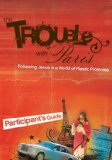 Trouble with Paris Participant's Guide 2008 9781418533397 Front Cover