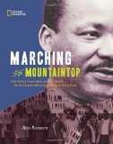 Marching to the Mountaintop How Poverty, Labor Fights and Civil Rights Set the Stage for Martin Luther King Jr's Final Hours 2012 9781426309397 Front Cover