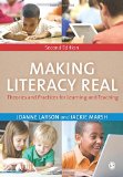 Making Literacy Real Theories and Practices for Learning and Teaching