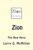 Zion the New Hero 2013 9781490445397 Front Cover