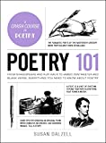Poetry 101 From Shakespeare and Rupi Kaur to Iambic Pentameter and Blank Verse, Everything You Need to Know about Poetry  9781507208397 Front Cover