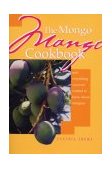 Mongo Mango Cookbook 2001 9781561642397 Front Cover