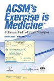 ACSM's Exercise Is Medicine(tm) A Clinician's Guide to Exercise Prescription cover art
