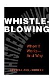 Whistleblowing When It Works-and Why  9781588261397 Front Cover