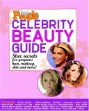 Celebrity Beauty Guide Star Secrets for Gorgeous Hair, Makeup, Skin and More! 2005 9781932273397 Front Cover