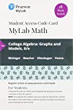 MyLab Math with Pearson eText -- 18 Week Standalone Access Card -- for College Algebra: Graphs and Models  9780135834398 Front Cover