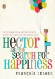 Hector and the Search for Happiness A Novel cover art