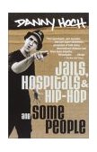 Jails, Hospitals and Hip-Hop and Some People  cover art