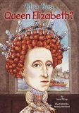 Who Was Queen Elizabeth I? 2008 9780448448398 Front Cover