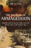 Battles of Armageddon Megiddo and the Jezreel Valley from the Bronze Age to the Nuclear Age  9780472067398 Front Cover