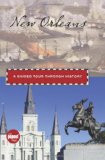 New Orleans A Guided Tour Through History 2010 9780762757398 Front Cover
