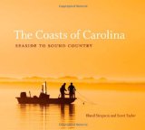 Coasts of Carolina Seaside to Sound Country 2010 9780807834398 Front Cover