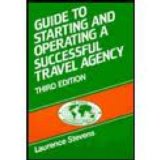 Guide to Starting and Operating a Travel Agency 3rd 1990 Revised  9780827340398 Front Cover