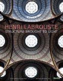 Henri Labrouste Structure Brought to Light  9780870708398 Front Cover
