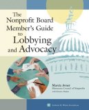 Nonprofit Board Member's Guide to Lobbying and Advocacy 2004 9780940069398 Front Cover