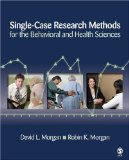 Single-Case Research Methods for the Behavioral and Health Sciences  cover art