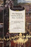 Philippine Islands, Moluccas, Siam. . At the Close of the Sixteenth Century 2009 9781429091398 Front Cover