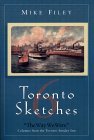 Toronto Sketches 6 The Way We Were 2000 9781550023398 Front Cover