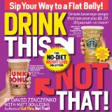 Drink This Not That! The No-Diet Weight Loss Solution  9781605295398 Front Cover