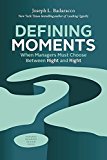 Defining Moments When Managers Must Choose Between Right and Right  9781633692398 Front Cover