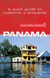 Panama - Culture Smart! The Essential Guide to Customs and Culture 2006 9781857333398 Front Cover