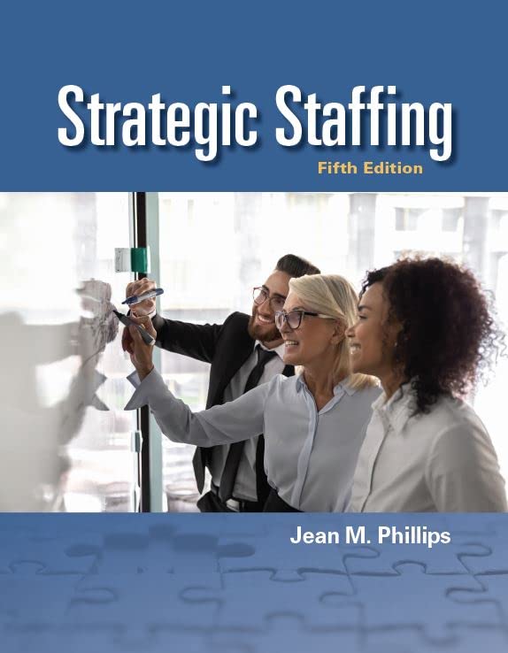 Strategic Staffing, 5e (does not include online course code) 5th 9781948426398 Front Cover