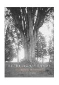 Republic of Shade New England and the American Elm  9780300097399 Front Cover