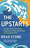 Upstarts How Uber, Airbnb, and the Killer Companies of the New Silicon Valley Are Changing the World  9780316388399 Front Cover