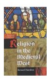 Religion in the Medieval West 2nd 9780340808399 Front Cover