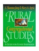 Rural Congregational Studies A Guide for Good Shepherds 1997 9780687031399 Front Cover