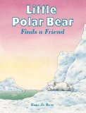 Little Polar Bear Finds a Friend 2009 9780735822399 Front Cover