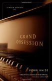 Grand Obsession A Piano Odyssey 2009 9780743276399 Front Cover