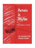 Portraits in Rhythm 50 Studies for Snare Drum