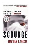 Scourge The Once and Future Threat of Smallpox cover art