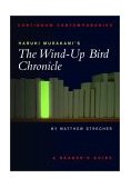 Haruki Murakami's the Wind-Up Bird Chronicle A Reader's Guide  9780826452399 Front Cover