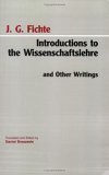 Introductions to the Wissenschaftslehre and Other Writings 