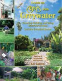 Create an Oasis with Greywater 5th Ed Choosing, Building, and Using Greywater Systems, Includes Branched Drains 5th 2012 9780964343399 Front Cover