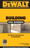 DEWALTï¿½ Building Code Reference Based on the 2006 International Residential Code 2008 9780977718399 Front Cover