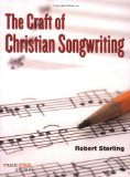Craft of Christian Songwriting 2009 9781423463399 Front Cover
